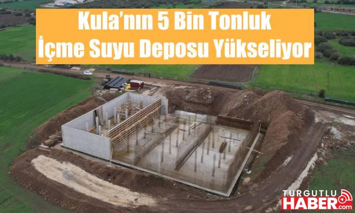 Kula’nın 5 Bin Tonluk İçme Suyu Deposu Yükseliyor