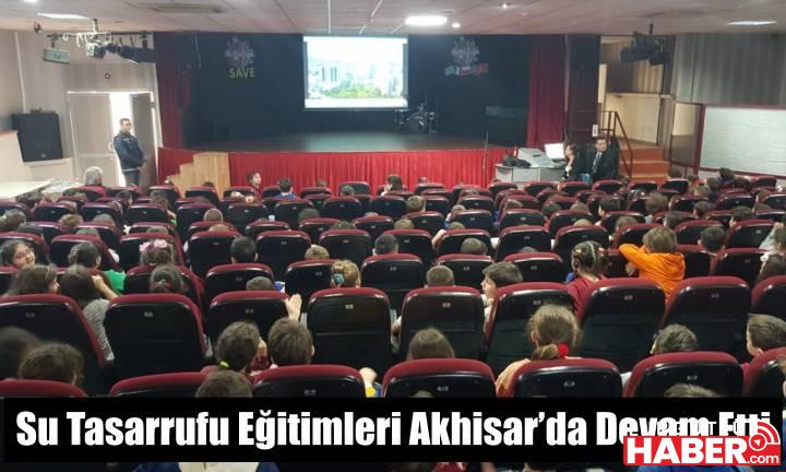 Su Tasarrufu Eğitimleri Akhisar’da Devam Etti