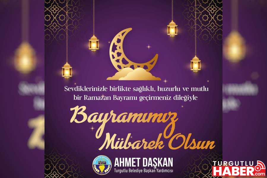 Ahmet Daşkan'dan Ramazan Bayramı Mesajı