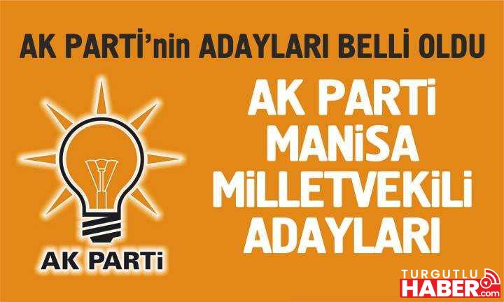 AK Parti Manisa Milletvekili Adayları Belli Oldu