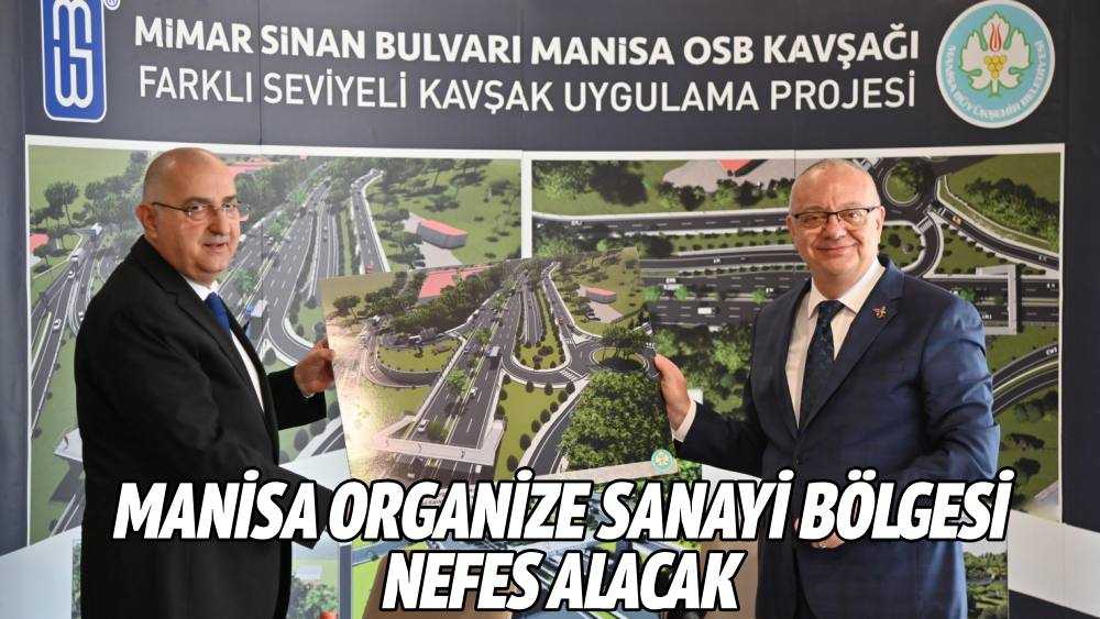 Bu Protokol Manisa Organize Sanayi Bölgesi’ne Nefes Aldıracak