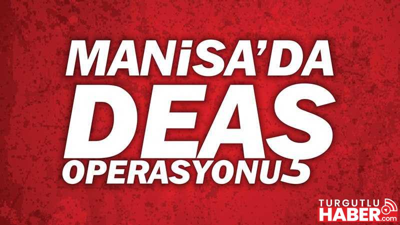 Manisa'da DEAŞ Operasyonu; 2 Kişi Yakalandı