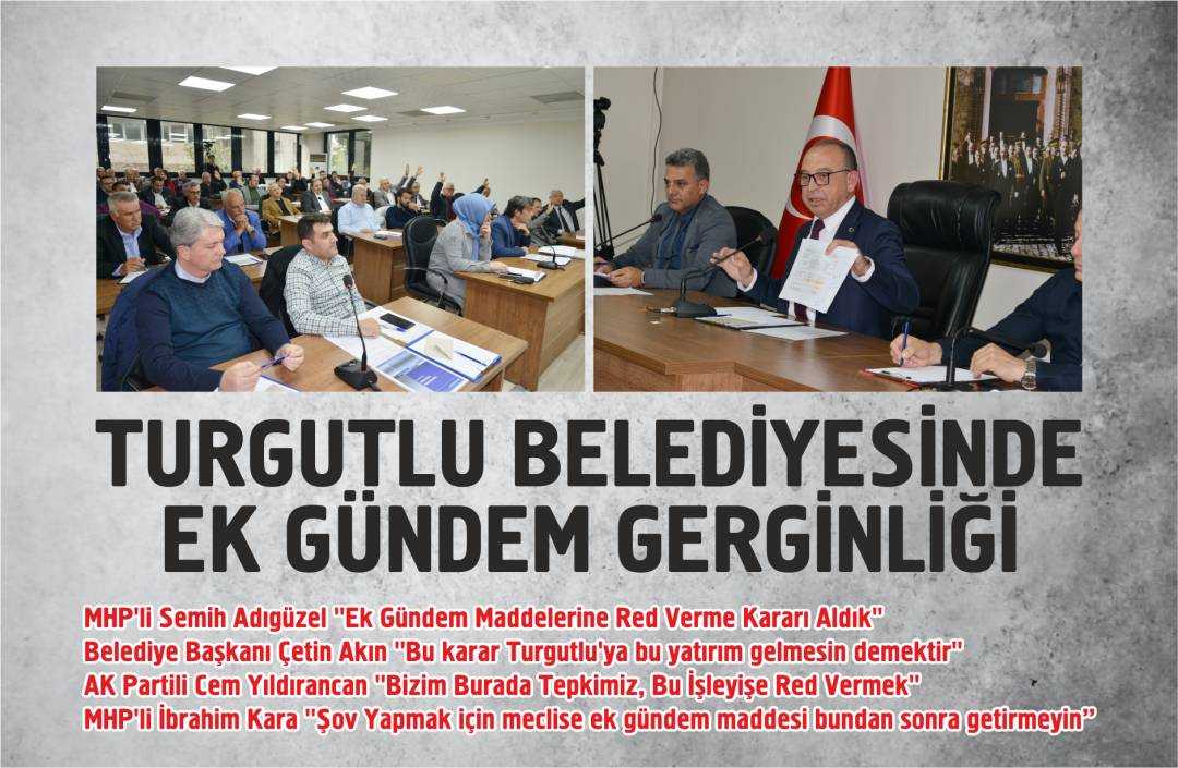 Turgutlu Belediyesi Meclisinde Ek Gündem Tartışması