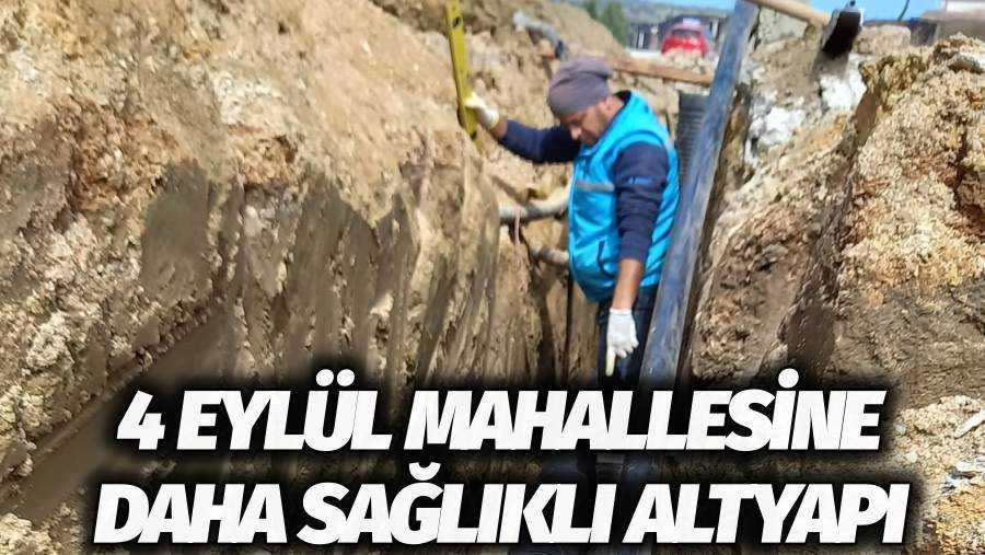 4 Eylül Mahallesine Daha Sağlıklı Altyapı