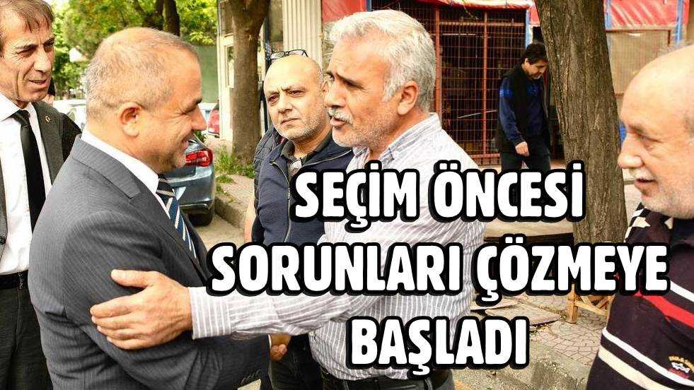 ALİ UÇAK, SEÇİM ÖNCESİ SORUNLARI ÇÖZMEYE BAŞLADI