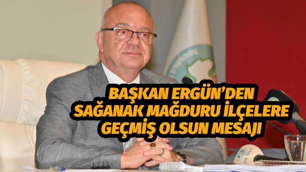 Başkan Ergün’den Geçmiş Olsun Mesajı