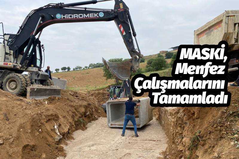 MASKİ, Mersinli Mahallesinde Menfez Çalışmalarını Tamamladı