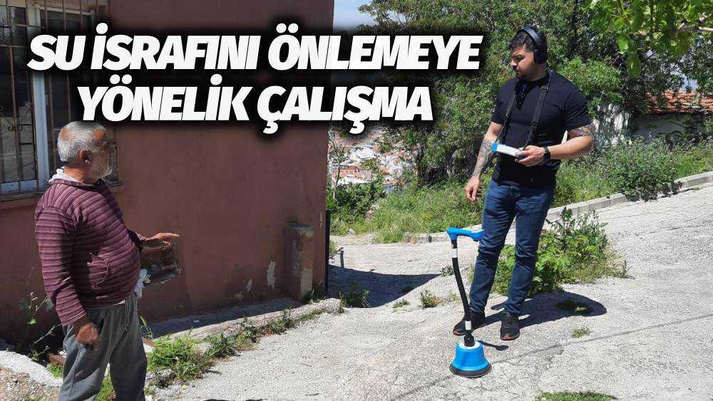 MASKİ’nin Su İsrafını Önlemeye Yönelik Çalışmaları Sürüyor