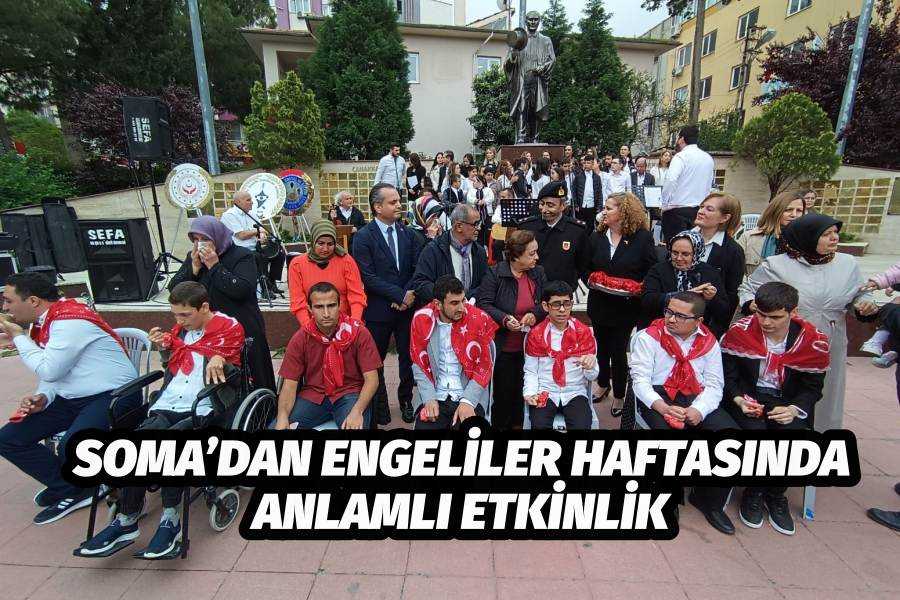 Soma’dan Engeliler Haftasında Anlamlı Etkinlik