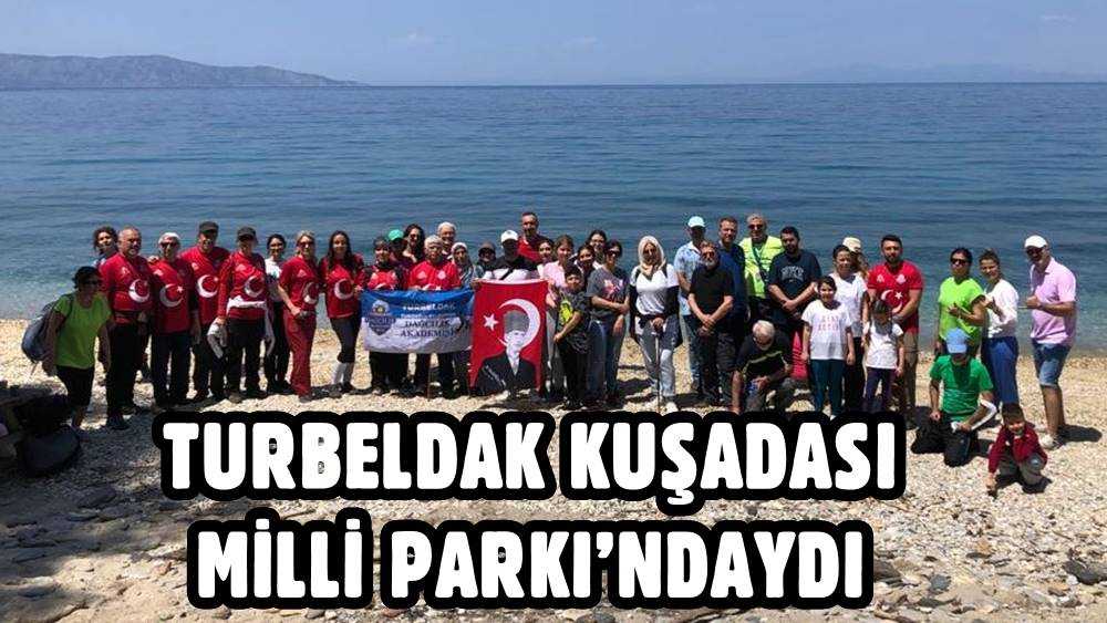 TURBELDAK Kuşadası Milli Parkı’ndaydı
