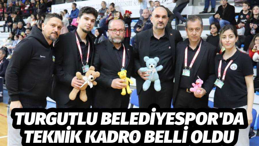 Turgutlu Belediyespor Basketbol’da Teknik Kadro Şekillendi