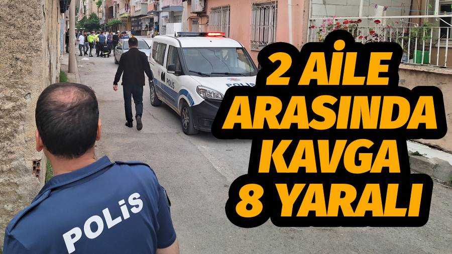 Turgutlu'da 2 Aile Arasında Kavga 8 Kişi Yaralandı