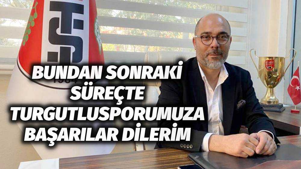 Turgutluspor Kulüp Başkanı Daşkan 