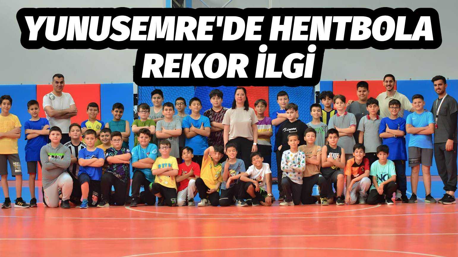 YUNUSEMRE'DE HENTBOLA REKOR İLGİ