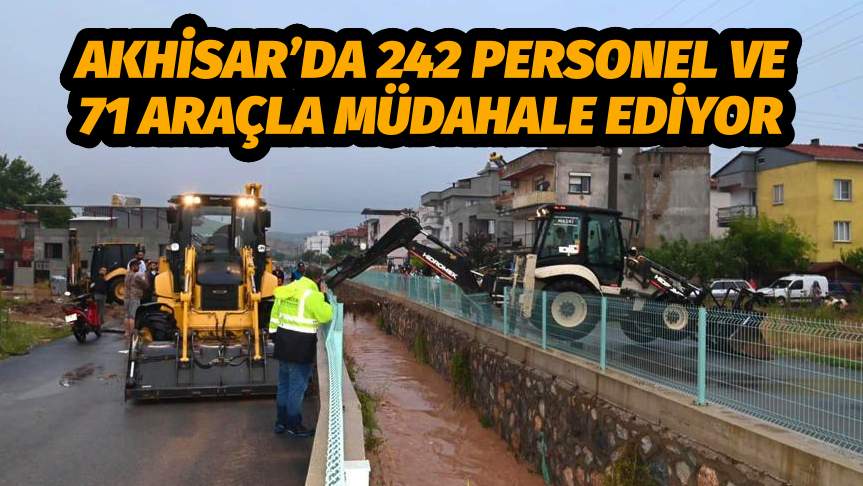 Akhisar’da 242 Personel ve 71 Araçla Müdahale Ediyor