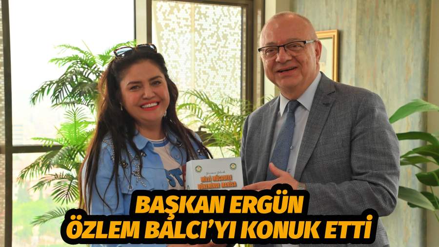 Başkan Ergün Özlem Balcı’yı Konuk Etti