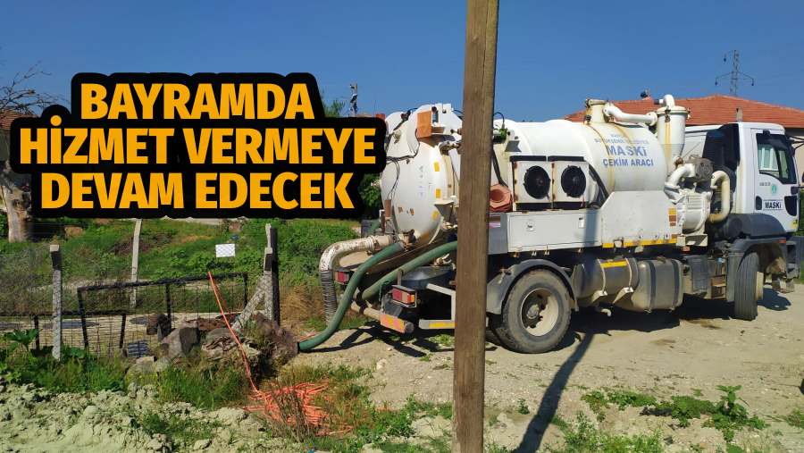 Büyükşehir ve MASKİ Bayramda Hizmet Vermeye Devam Edecek