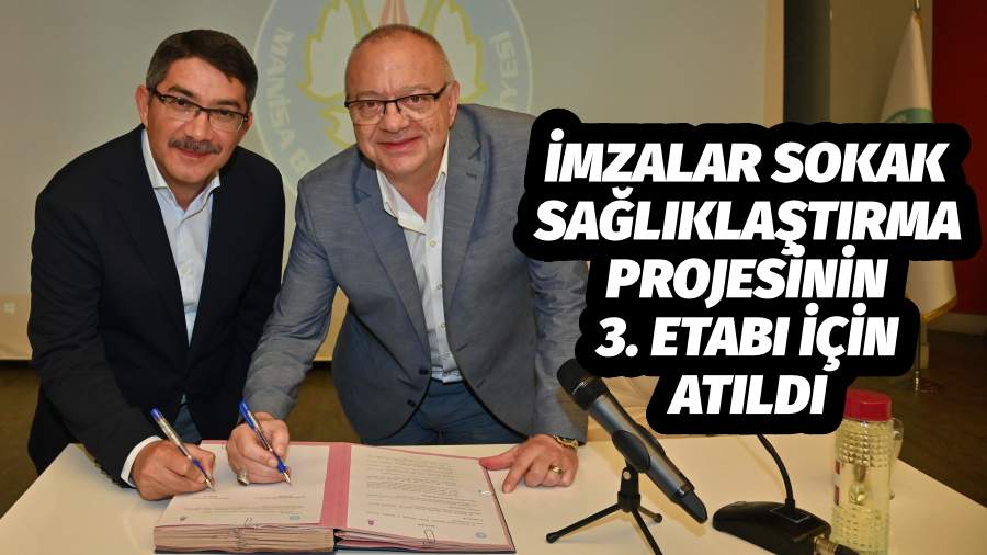 İmzalar Sokak Sağlıklaştırma Projesinin 3. Etabı için Atıldı  