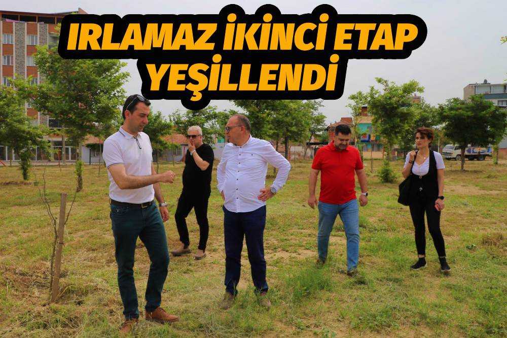 Irlamaz İkinci Etap Yeşillendi