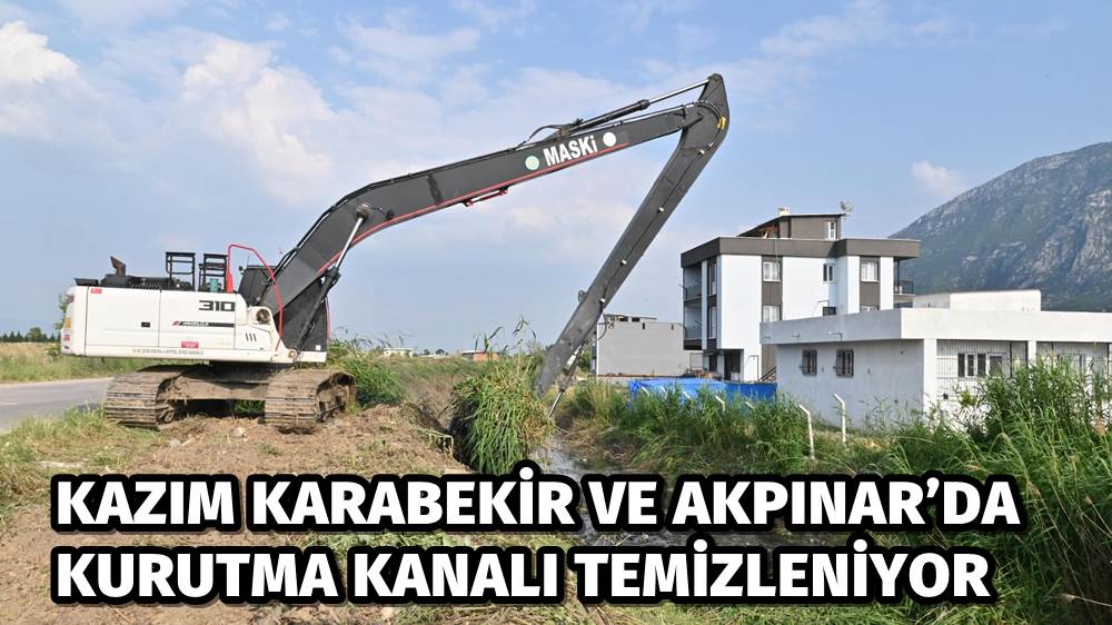 Kazım Karabekir ve Akpınar’da Kurutma Kanalı Temizleniyor