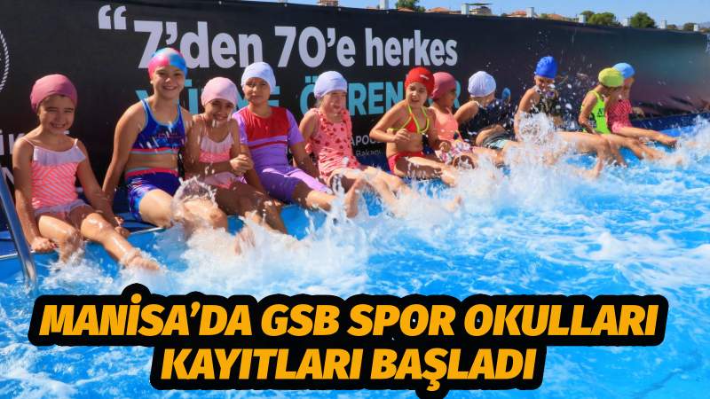 Manisa’da GSB Spor Okulları kayıtları başladı
