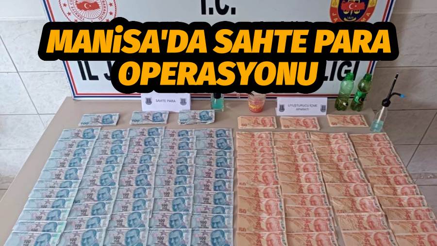 Manisa'da Sahte Para Operasyonu