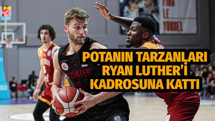 Potanın Tarzanları  Dış Transferde Ryan Luther’i Kadrosuna Kattı