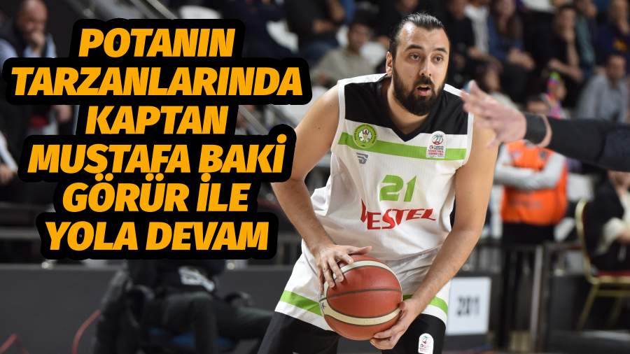 Potanın Tarzanlarında Kaptan Mustafa Baki Görür ile Yola Devam