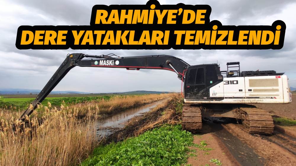 Rahmiye’de Dere Yatakları Temizlendi