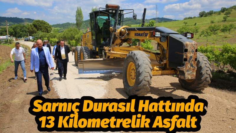 Sarnıç Durasıl Hattında 13 Kilometrelik Asfalt