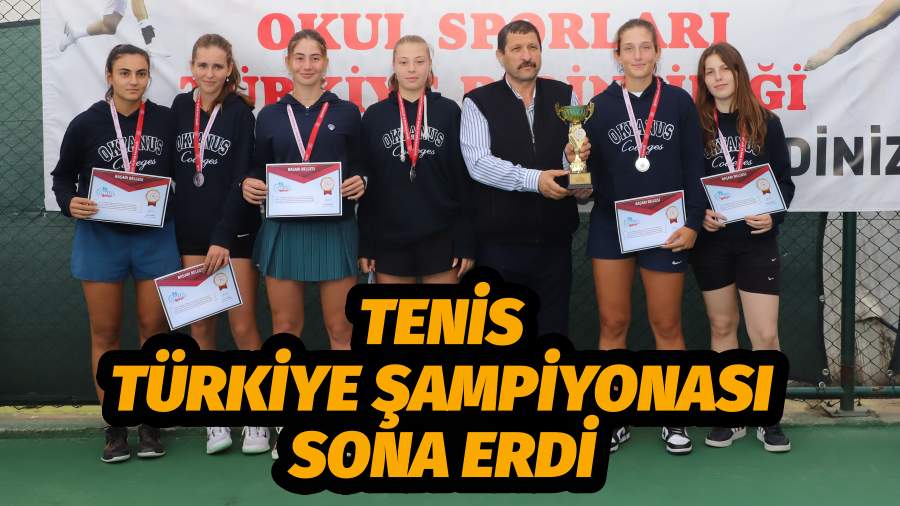 TENİS TÜRKİYE ŞAMPİYONASI SONA ERDİ