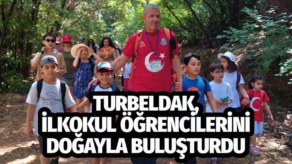 TURBELDAK, İlkokul Öğrencilerini Doğayla Buluşturdu