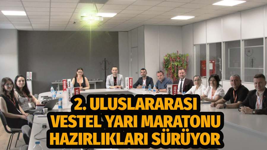 2. Uluslararası Vestel Yarı Maratonu Hazırlıkları Sürüyor