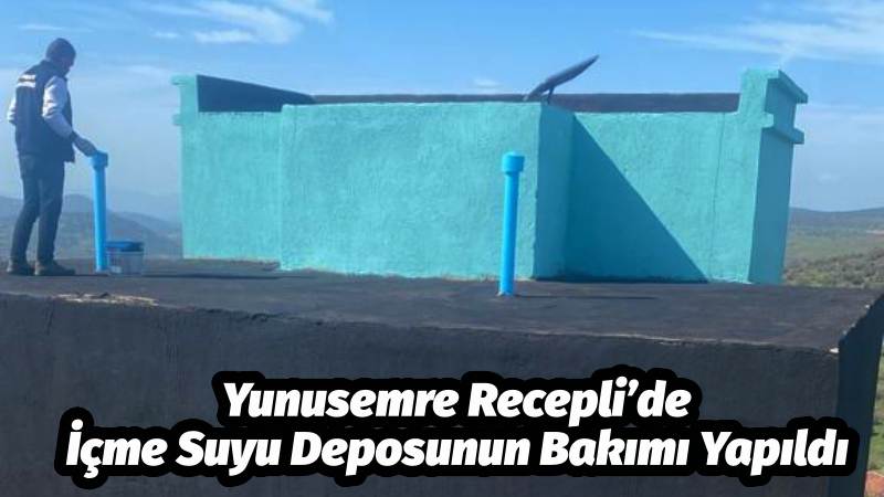 Yunusemre Recepli’de İçme Suyu Deposunun Bakımı Yapıldı