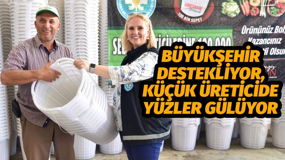 Büyükşehir Destekliyor, Küçük Üreticide Yüzler Gülüyor