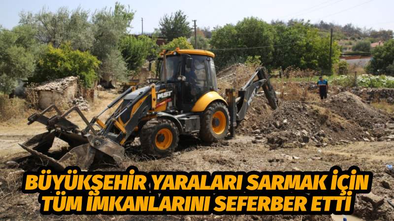 Büyükşehir Yaraları Sarmak İçin Tüm İmkanlarını Seferber Etti  