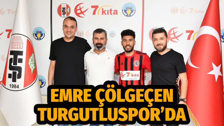 EMRE ÇÖLGEÇEN TURGUTLUSPOR’DA
