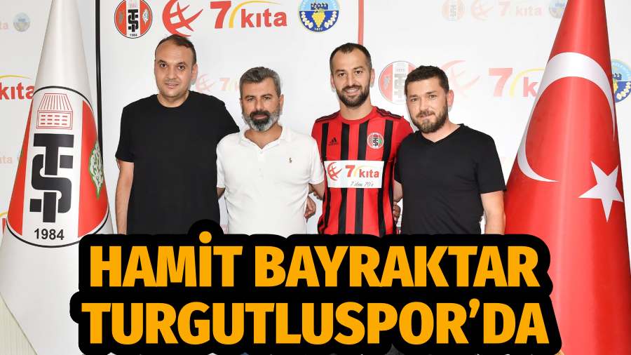 Hamit Bayraktar Turgutluspor’da