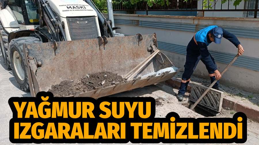 Kırkağaç İlçesinde Yağmur Suyu Izgaraları Temizlendi