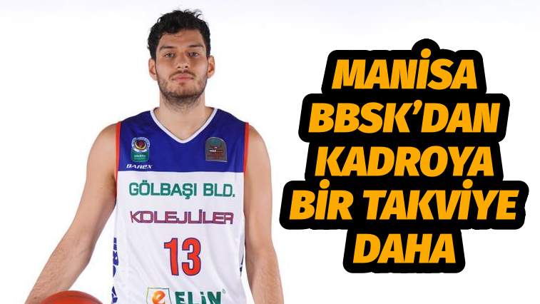 Manisa BBSK’dan Kadroya Bir Takviye Daha