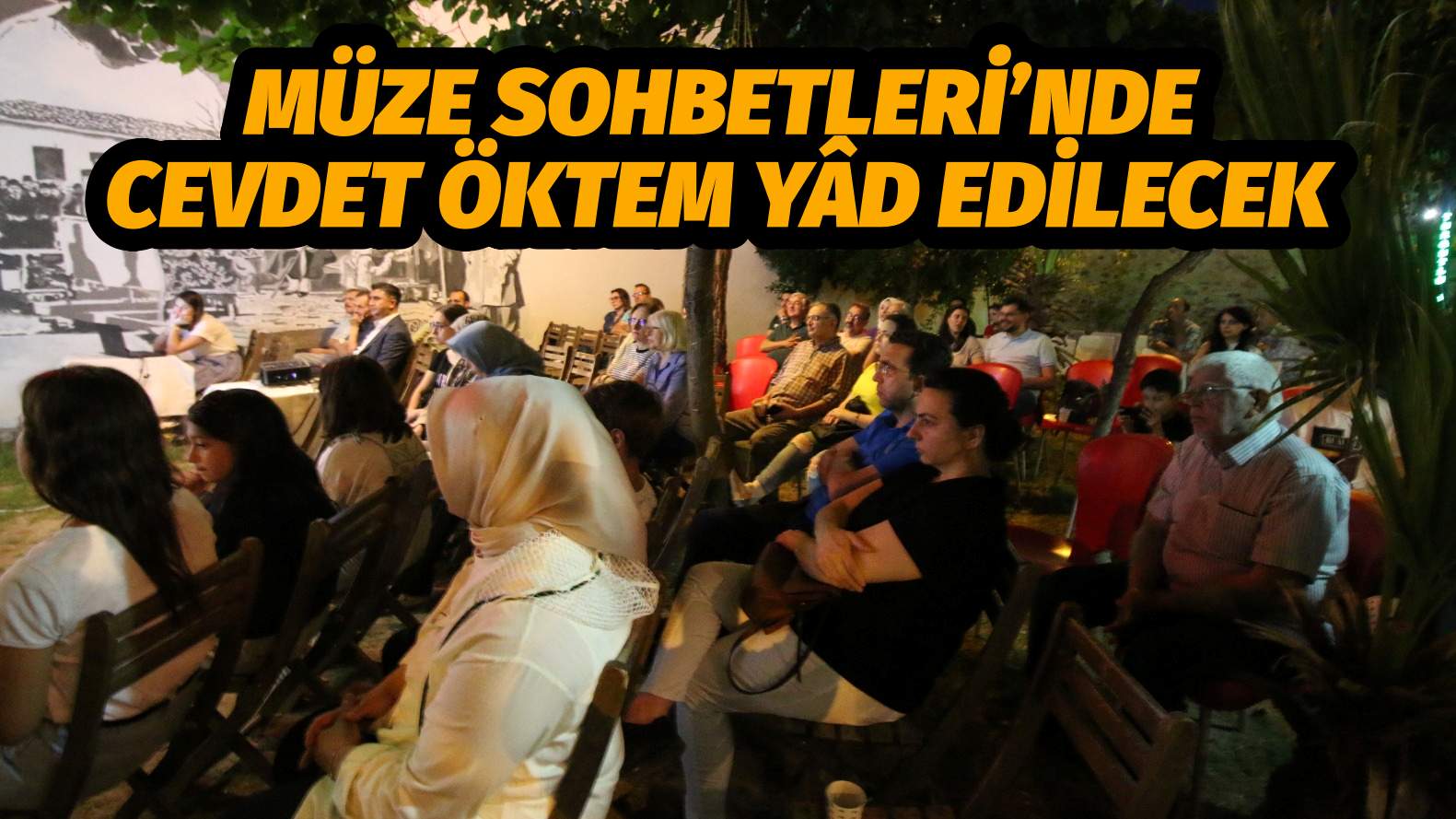 Müze Sohbetleri’nde Cevdet Öktem Yâd Edilecek