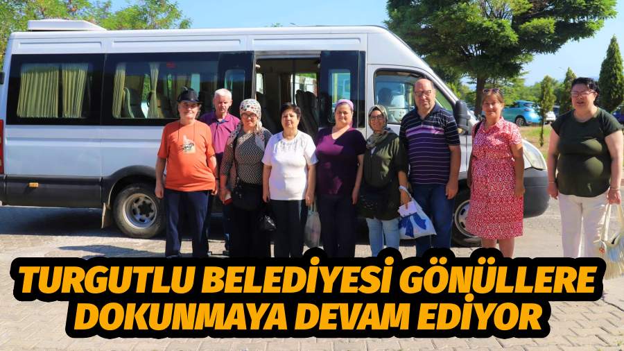 Turgutlu Belediyesi Gönüllere Dokunmaya Devam Ediyor