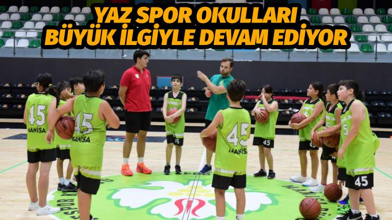 Yaz Spor Okulları Büyük İlgiyle Devam Ediyor
