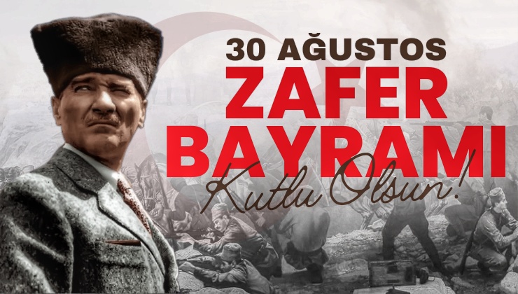 ŞANLI ZAFERİN 101. YILI KUTLU OLSUN