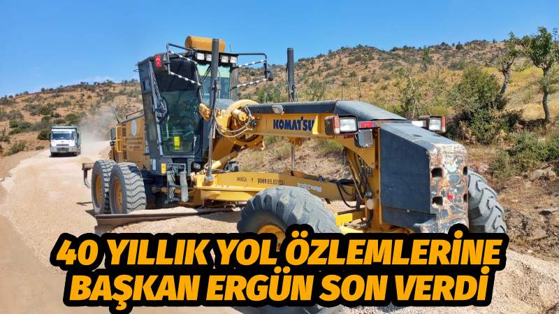 40 Yıllık Yol Özlemlerine Başkan Ergün Son Verdi