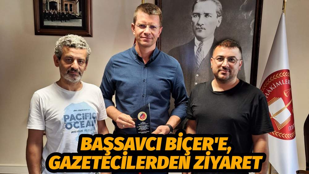 BAŞSAVCI BİÇER'E, GAZETECİLERDEN ZİYARET