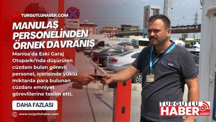 MANULAŞ Personelinden Örnek Davranış