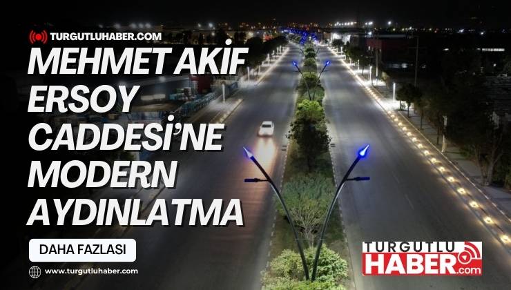Mehmet Akif Ersoy Caddesi’ne Modern Aydınlatma