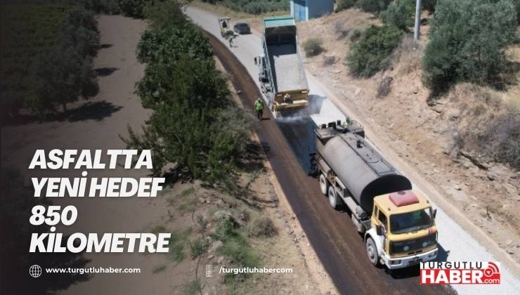 Asfaltta Yeni Hedef 850 Kilometre