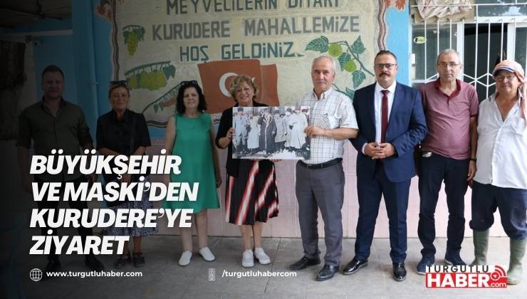 Büyükşehir ve MASKİ’den Kurudere’ye ziyaret